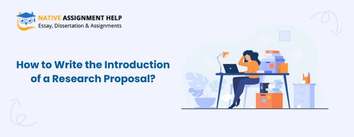 How to Write the Introduction of a Research Proposal
